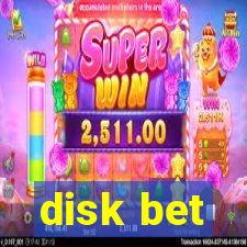 disk bet